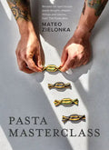Pasta Masterclass: Recipes for Spectacular Pasta Doughs, Shapes, Fillings and Sauces, from the Pasta Man - Hardcover