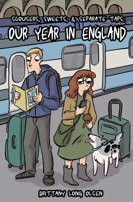 Scousers, Sweets, and Separate Taps: Our Year in England - Paperback
