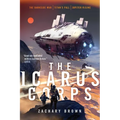 The Icarus Corps: The Darkside War; Titan's Fall; Jupiter Rising - Paperback