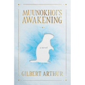 Muunokhoi's Awakening - Paperback