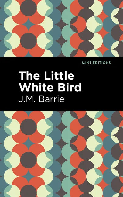 The Little White Bird - Hardcover
