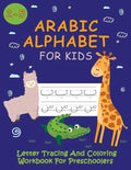 Arabic Alphabet For Kids / Letter Tracing And Coloring Workbook For Preschoolers: Learning Arabic With Funny Animals - Paperback
