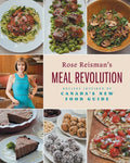 Rose Reisman's Meal Revolution: Recipes Inspired by Canada's New Food Guide - Paperback