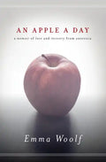 An Apple a Day: A Memoir of Love and Recovery from Anorexia - Paperback