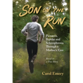 Son on the Run: Through a Mother's Eyes - Hardcover