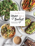 LIV B's Vegan on a Budget: 112 Inspired and Effortless Plant-Based Recipes - Paperback