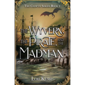 The Wyvern, the Pirate, and the Madman - Paperback