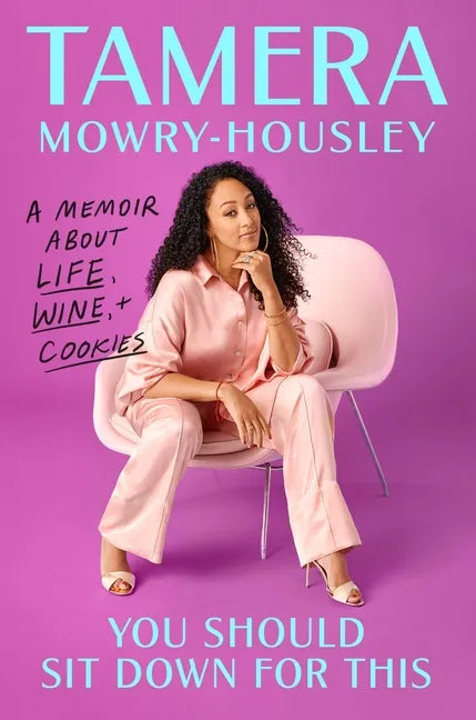 You Should Sit Down for This: A Memoir about Life, Wine, and Cookies - Hardcover