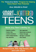 Smart But Scattered Teens: The Executive Skills Program for Helping Teens Reach Their Potential - Paperback