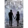 Reactive Magic: The Complete Series - Paperback
