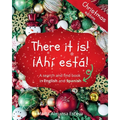 There it is! ¡Ahi esta! Christmas edition: A search and find book in English and Spanish - Paperback