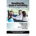 Unveiling the Cloak of Invisibility: Why Black Males are Absent in STEM Disciplines - Hardcover