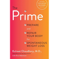 The Prime: Prepare and Repair Your Body for Spontaneous Weight Loss - Hardcover