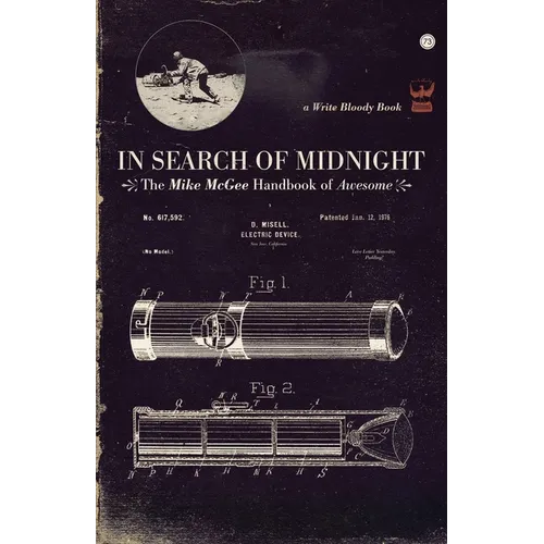 In Search of Midnight: The Mike McGee Handbook of Awesome - Paperback
