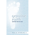 Genuine Faith and the Test of Love - Paperback