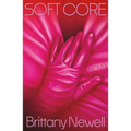 Soft Core - Hardcover