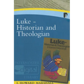 Luke: Historian & Theologian - Paperback