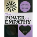 The Power of Empathy: A Thirty-Day Path to Personal Growth and Social Change - Hardcover