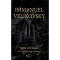 Ages in Chaos IV: The Dark Age of Greece - Hardcover