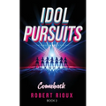 Idol Pursuits: Comeback - Paperback