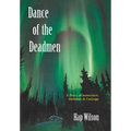 Dance of the Deadmen - Hardcover