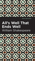 All's Well That Ends Well - Hardcover