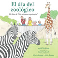 El Día del Zoológico (Zoo Day): Un Libro de MIS Primeras Experiencias - Paperback
