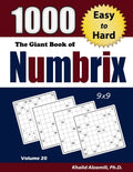 The Giant Book of Numbrix: 1000 Easy to Hard: (9x9) Puzzles - Paperback