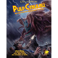Pulp Cthulhu: Two-Fisted Action and Adventure Against the Mythos - Hardcover