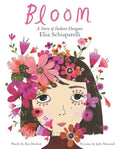 Bloom: A Story of Fashion Designer Elsa Schiaparelli - Hardcover