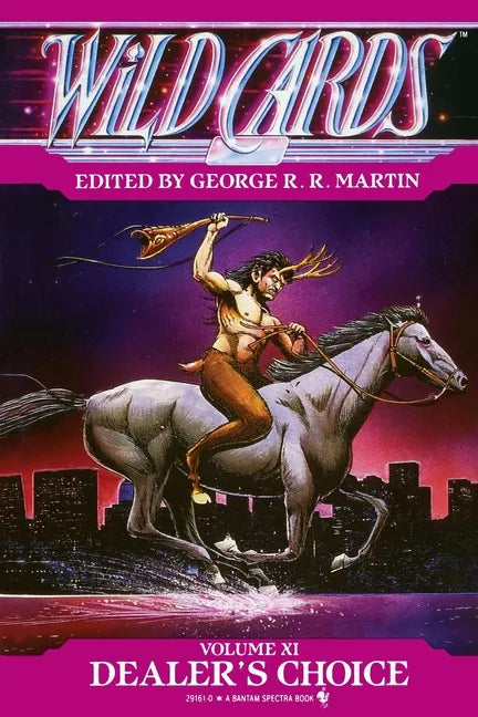 Wild Cards XI: Dealer's Choice: Book Three of the Rox Triad - Paperback