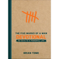 The Five Marks of a Man Devotional: 60 Days to a Powerful Life - Hardcover