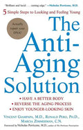 The Anti-Aging Solution: 5 Simple Steps to Looking and Feeling Young - Paperback