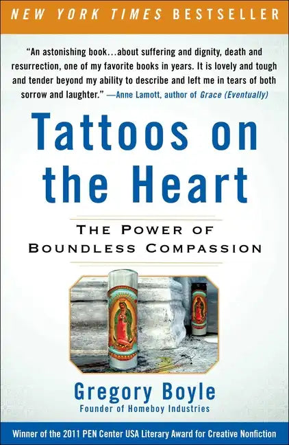 Tattoos on the Heart: The Power of Boundless Compassion - Paperback