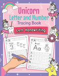 Unicorn Letter and Number Tracing Book Left Handwriting: Magical Practice Workbook for Left-Handed Preschoolers - Perfect Math and Alphabet Learning W - Paperback