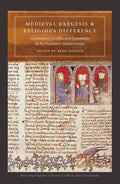 Medieval Exegesis and Religious Difference: Commentary, Conflict, and Community in the Premodern Mediterranean - Hardcover