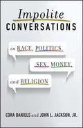 Impolite Conversations: On Race, Politics, Sex, Money, and Religion - Paperback