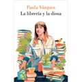 La Librería Y La Diosa / The Bookstore and the Goddess - Paperback
