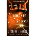 Potions, Poison, and Pumpkin Spice: A Paranormal Cozy Mystery - Paperback