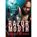 Razormouth: A Novel of Blood in Sea - Hardcover