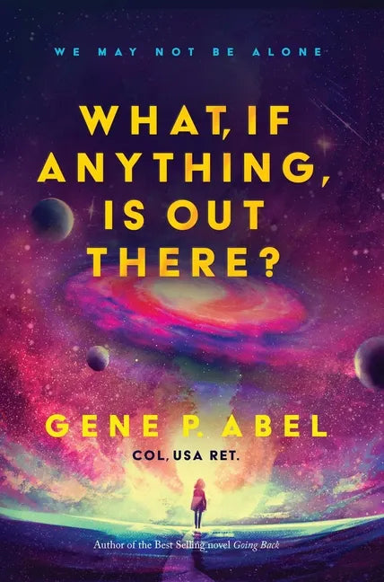 What, If Anything, Is Out There? - Paperback