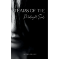 Tears of the Midnight Soul - Paperback