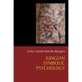 Jungian Symbolic Psychology: The Voyage of Humanization of the Cosmos in Search of Enlightenment - Paperback