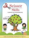 Scissor Skills: Christian Color, Cut and Glue Workbook and Activity Book For Kids - Paperback