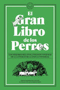 El Gran Libro de Los Perros / The Great Book of Dogs - Paperback