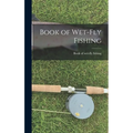 Book of Wet-fly Fishing - Hardcover
