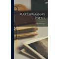 Max Ehrmann's Poems - Hardcover