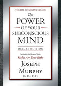 The Power of Your Subconscious Mind Deluxe Edition: Deluxe Edition - Hardcover
