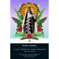 A Last Supper of Queer Apostles: Selected Essays - Paperback
