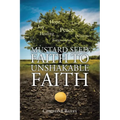 Mustard Seed Faith To Unshakable Faith - Paperback